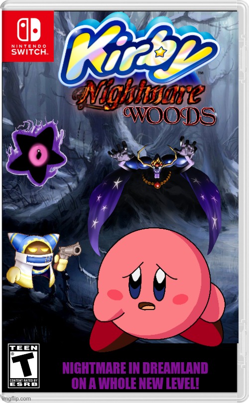 SO SCARY IT HAS TO BE RATED T FOR TEEN | NIGHTMARE IN DREAMLAND ON A WHOLE NEW LEVEL! | image tagged in kirby,creepy kirby,nightmare,nintendo switch,fake switch games | made w/ Imgflip meme maker