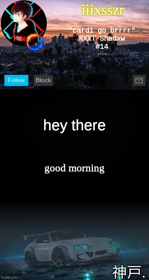 iiixsszr ms_memer_group skyl1ne | hey there; good morning | image tagged in iiixsszr ms_memer_group skyl1ne | made w/ Imgflip meme maker