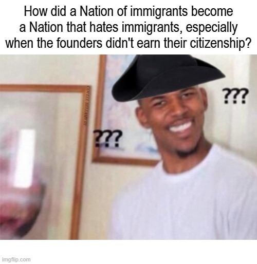 Nation of Immigrants Hating Immigrants | image tagged in nation of immigrants hating immigrants | made w/ Imgflip meme maker