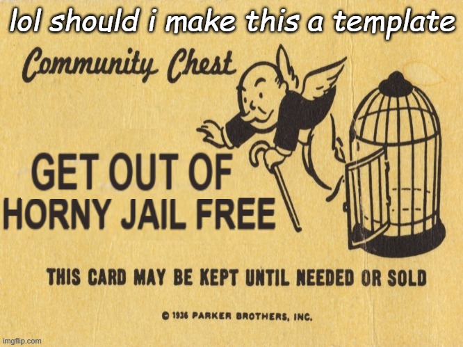 or should i add horns to the angel monopoly man first- | lol should i make this a template | made w/ Imgflip meme maker