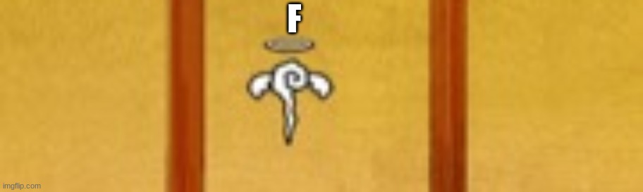 F | made w/ Imgflip meme maker