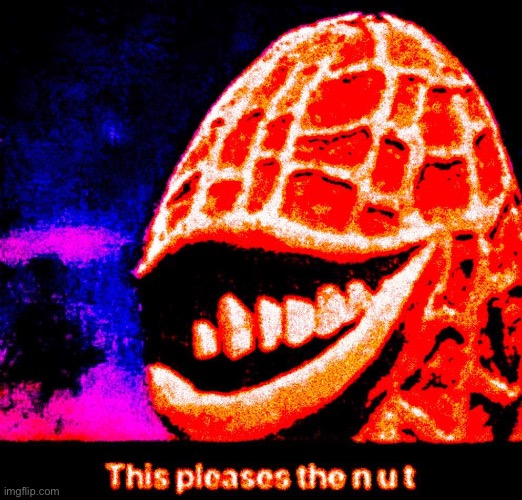 the n u t is pleased | image tagged in msmg | made w/ Imgflip meme maker