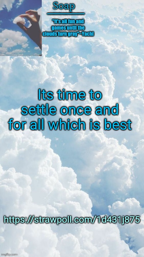 Ocean cow gang | Its time to settle once and for all which is best; https://strawpoll.com/1d431j875 | image tagged in ty yachi | made w/ Imgflip meme maker