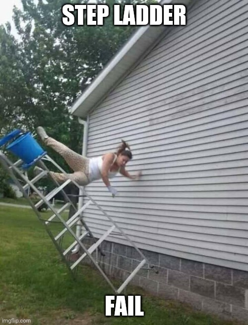 Step ladder fall | STEP LADDER FAIL | image tagged in woman ladder accident,ladder,memes,comments,comment,comment section | made w/ Imgflip meme maker