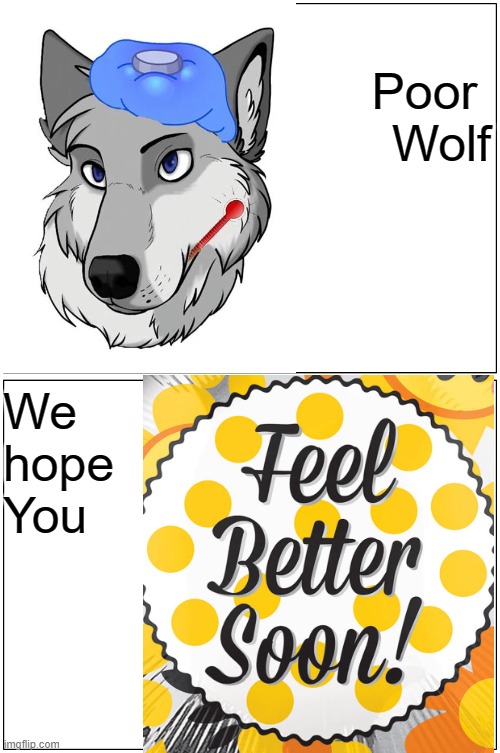 Poor 
Wolf; We 
hope 
You | made w/ Imgflip meme maker