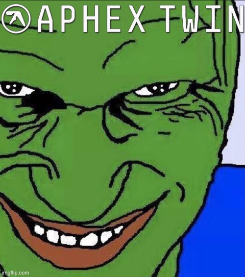 Pepe The Frog/ Apex Twin | image tagged in pepe the frog,aphex twin,idm,memes | made w/ Imgflip meme maker