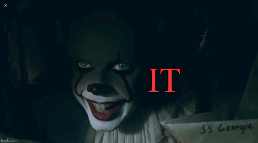 Pennywise 2017 | IT | image tagged in pennywise 2017 | made w/ Imgflip meme maker