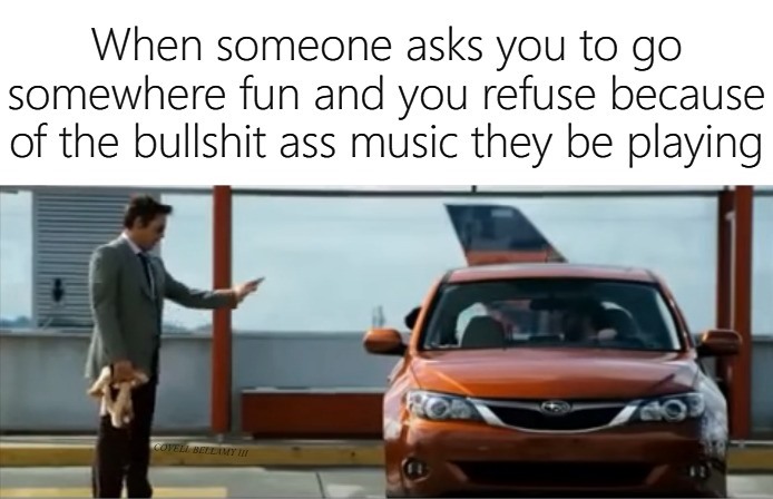 High Quality Refusing The Ride Because Of Their Bullshit Music Blank Meme Template