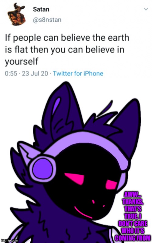 AWW... THANKS, THAT’S TRUE, I DON’T CARE WHO IT’S COMING FROM | made w/ Imgflip meme maker