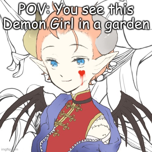POV: You see this Demon Girl in a garden | made w/ Imgflip meme maker