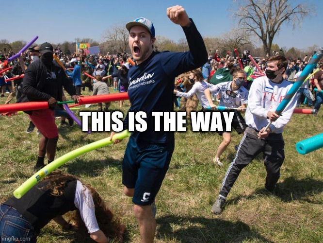 Jawsh Fimght 2021 | THIS IS THE WAY | image tagged in funny | made w/ Imgflip meme maker