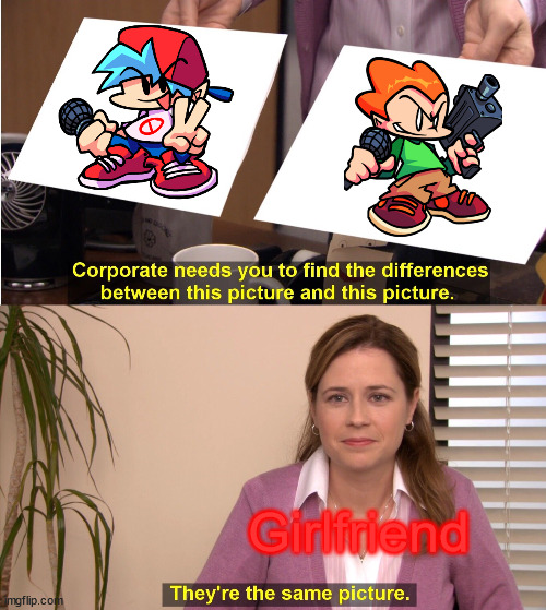 The difference between Pico and BF |  Girlfriend | image tagged in memes,they're the same picture | made w/ Imgflip meme maker