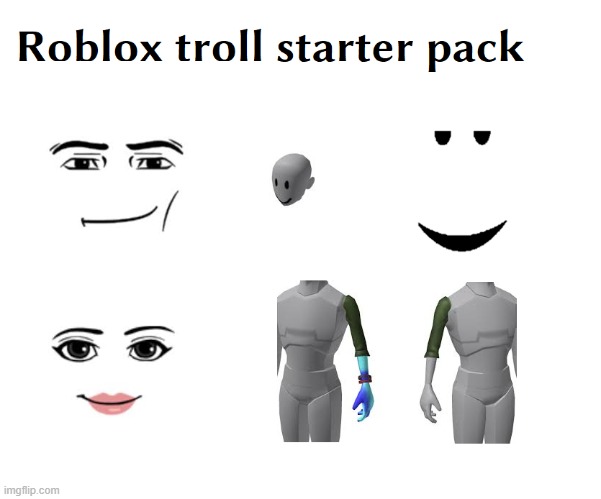 roblox troll starter pack | image tagged in roblox meme,troll,starter pack | made w/ Imgflip meme maker