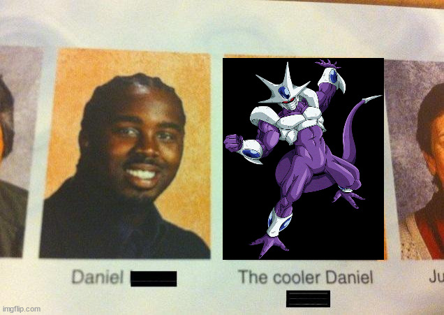 The Cooler Daniel Memes - Imgflip