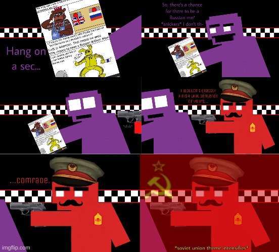 russian purple guy? | image tagged in memes,russia,fnaf | made w/ Imgflip meme maker