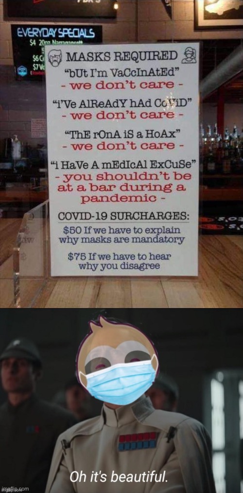Eyyyy this sign wins | image tagged in masks required,sloth oh it s beautiful face mask,face mask,covid-19,coronavirus,covidiots | made w/ Imgflip meme maker