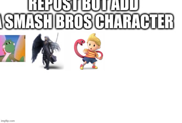 Repost with another character | image tagged in reposts,super smash bros | made w/ Imgflip meme maker