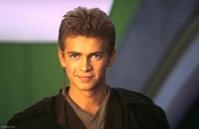 happy Anakin | image tagged in happy anakin | made w/ Imgflip meme maker