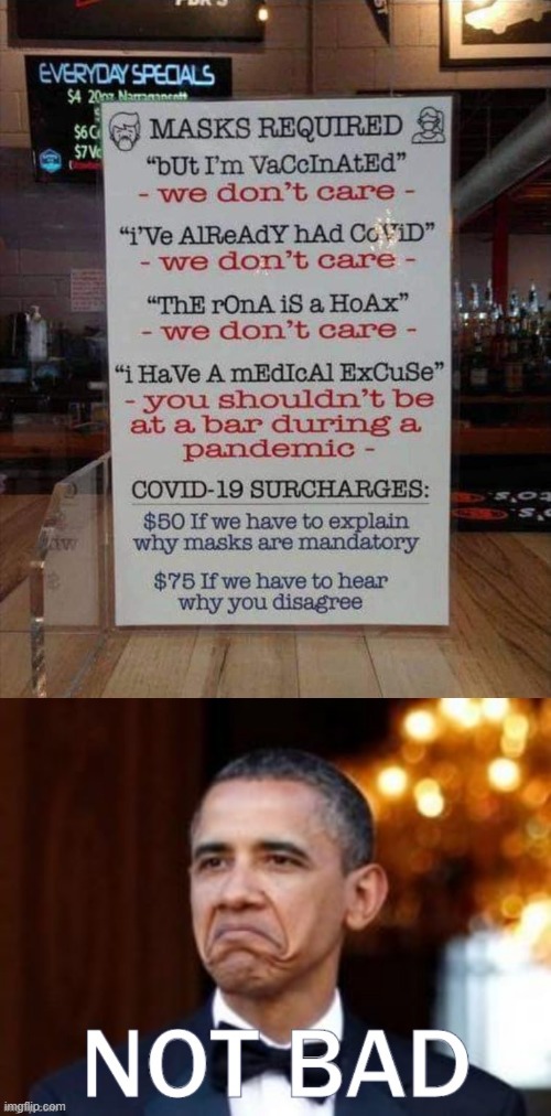 image tagged in masks required,obama not bad with text for reaccs | made w/ Imgflip meme maker