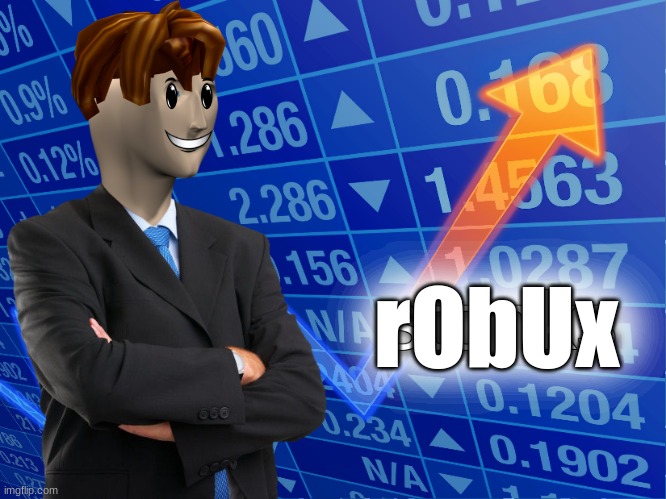 rObUx | rObUx | image tagged in stonks | made w/ Imgflip meme maker