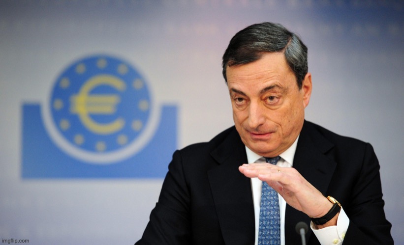 Mario Draghi | image tagged in mario draghi | made w/ Imgflip meme maker
