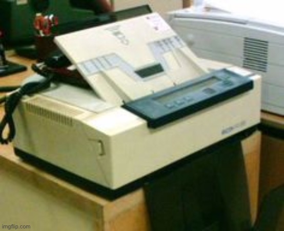 Fax Machine | image tagged in fax machine | made w/ Imgflip meme maker