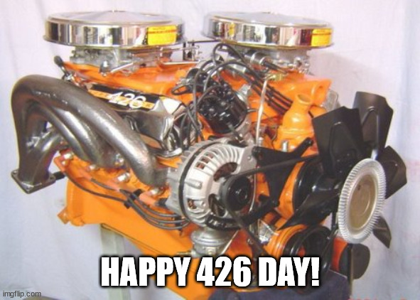 Happy 426 Day! |  HAPPY 426 DAY! | image tagged in max wedge,426 day | made w/ Imgflip meme maker