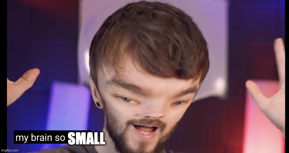So large jacksepticeye | SMALL | image tagged in so large jacksepticeye | made w/ Imgflip meme maker