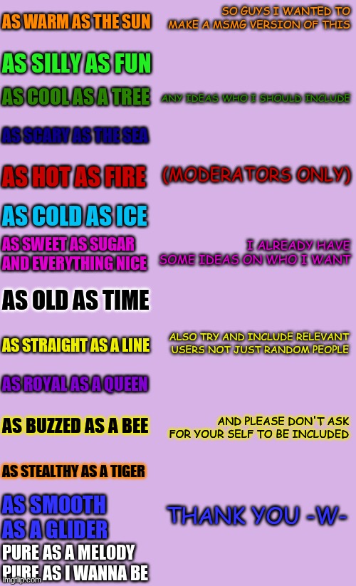 I think Imma include Del, Cloud, Paula, Heaven, Deku, SCP-4666, and Bryce.... and a few others but I still need to find out wher | SO GUYS I WANTED TO MAKE A MSMG VERSION OF THIS; ANY IDEAS WHO I SHOULD INCLUDE; (MODERATORS ONLY); I ALREADY HAVE SOME IDEAS ON WHO I WANT; ALSO TRY AND INCLUDE RELEVANT USERS NOT JUST RANDOM PEOPLE; AND PLEASE DON'T ASK FOR YOUR SELF TO BE INCLUDED; THANK YOU -W- | image tagged in everything at once oc's | made w/ Imgflip meme maker
