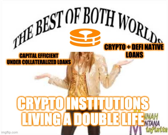 Crypto Double Life | CRYPTO + DEFI NATIVE 
LOANS; CAPITAL EFFICIENT UNDER COLLATERALIZED LOANS; CRYPTO INSTITUTIONS LIVING A DOUBLE LIFE | image tagged in memes,crypto | made w/ Imgflip meme maker
