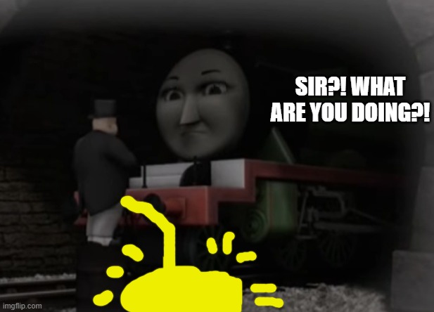 Sir?! | SIR?! WHAT ARE YOU DOING?! | made w/ Imgflip meme maker