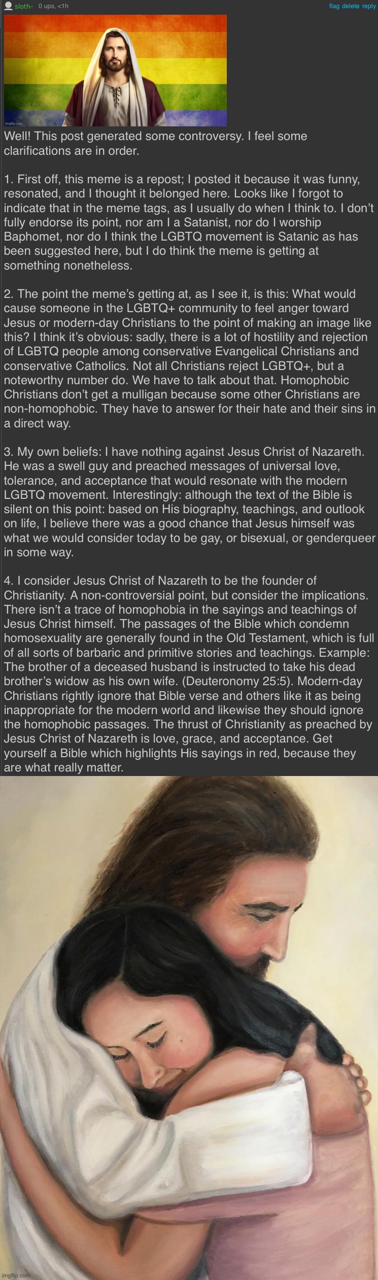 Tl;dr the essence of Jesus’s message, as I understand it, is love. Essay originally posted to LGBTQ. | image tagged in kyliefan roast jesus lgbtq,jesus hug,jesus,jesus christ,christian,christianity | made w/ Imgflip meme maker