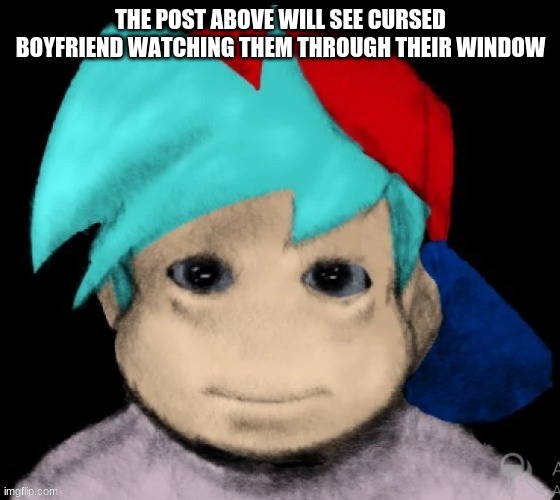 Anime girl | THE POST ABOVE WILL SEE CURSED BOYFRIEND WATCHING THEM THROUGH THEIR WINDOW | image tagged in anime girl | made w/ Imgflip meme maker