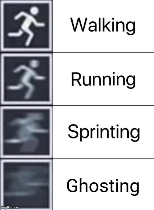 Lvl 4: Ghosting | Ghosting | image tagged in walking running sprinting,gaming,counter strike | made w/ Imgflip meme maker