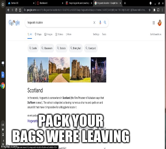 PACK YOUR BAGS WERE LEAVING | image tagged in funny | made w/ Imgflip meme maker