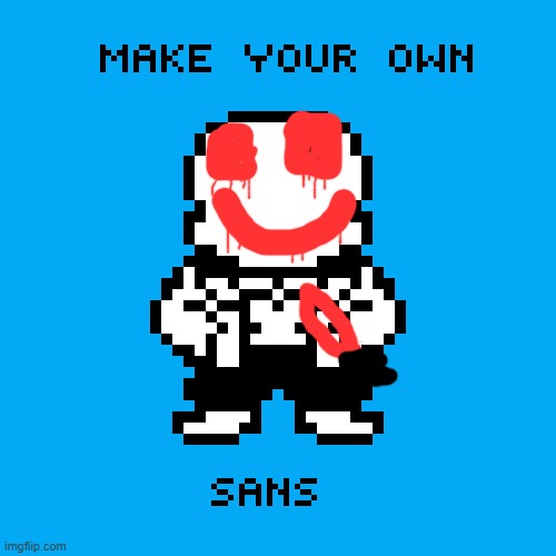 i put it in repost bc i had no more submissions in fun or gaming | image tagged in make a sans | made w/ Imgflip meme maker