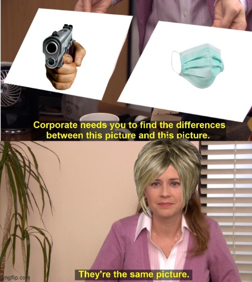 karen be like | image tagged in memes,they're the same picture | made w/ Imgflip meme maker