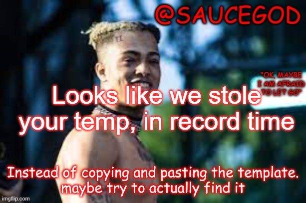 Looks like we stole your temp, in record time | made w/ Imgflip meme maker