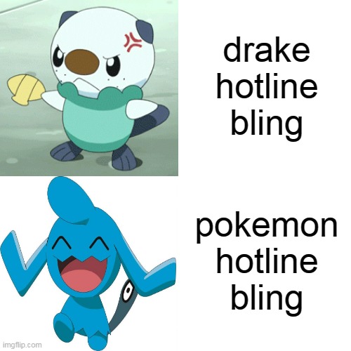 pokemon hotline bling | drake hotline bling; pokemon hotline bling | image tagged in pokemon,why does my shiny always disappear | made w/ Imgflip meme maker