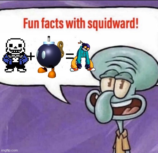 L☻☻k! | +       = | image tagged in fun facts with squidward | made w/ Imgflip meme maker