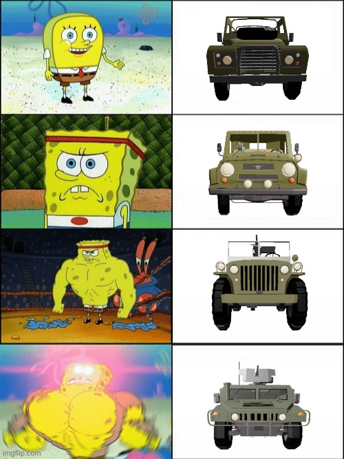 Humvee master race | image tagged in increasingly buff spongebob | made w/ Imgflip meme maker