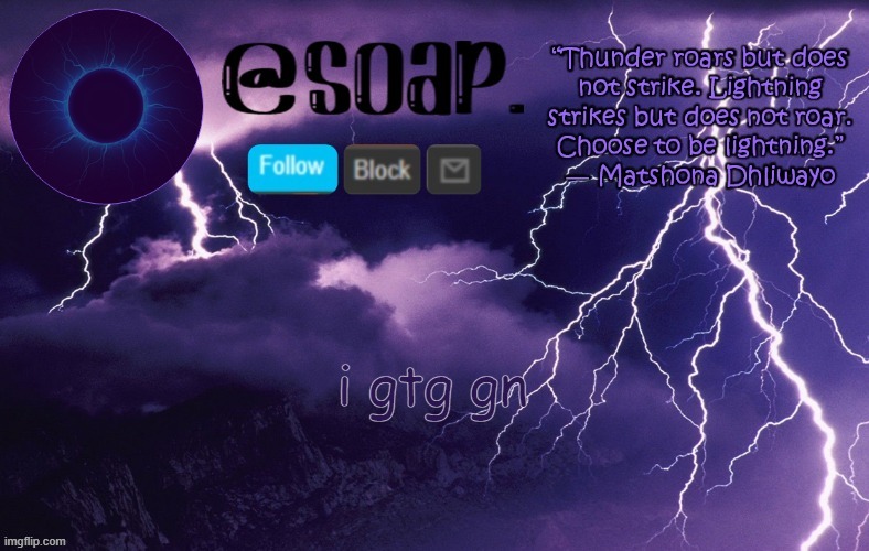 soap | i gtg gn | image tagged in soap | made w/ Imgflip meme maker