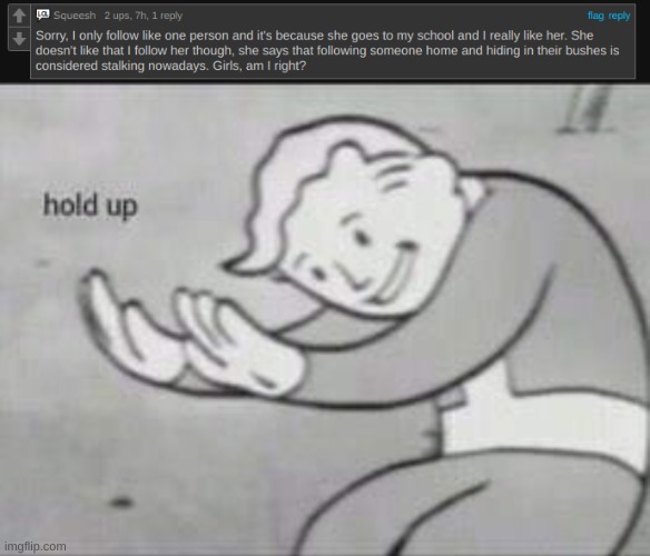 She's worng! | image tagged in fallout hold up,funny,cursed,comments | made w/ Imgflip meme maker