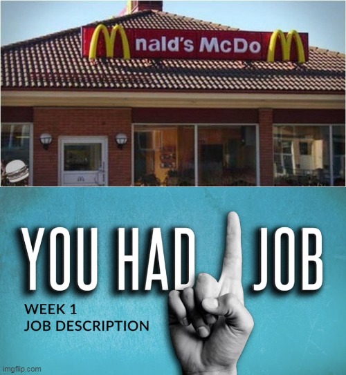 how does this even happen | image tagged in you had messed up your last job,you had one job just the one,you had one job | made w/ Imgflip meme maker