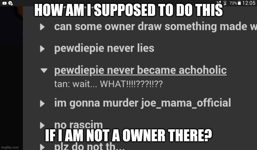 We got an impersonator in verified_people_only! | HOW AM I SUPPOSED TO DO THIS; IF I AM NOT A OWNER THERE? | made w/ Imgflip meme maker