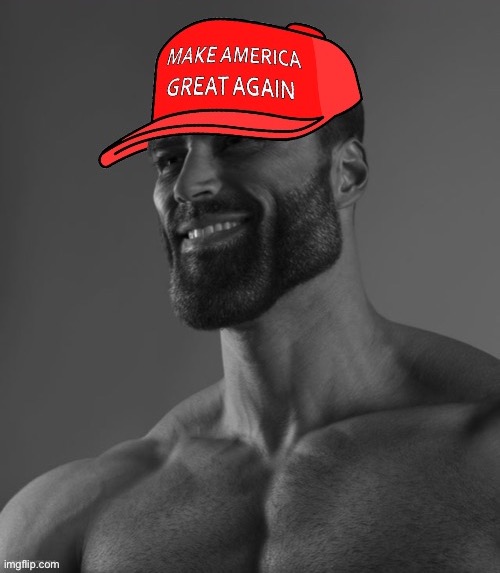 MAGA Giga Chad | image tagged in maga giga chad | made w/ Imgflip meme maker