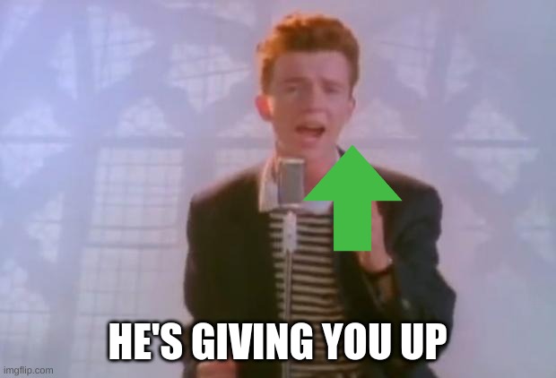 Rick Astley |  HE'S GIVING YOU UP | image tagged in rick astley | made w/ Imgflip meme maker