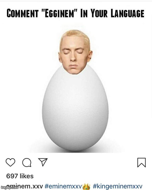 Obviously something off of instagram | image tagged in eminem,again,guess who,is back | made w/ Imgflip meme maker