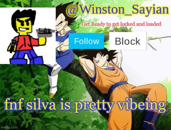 Winston's new template | fnf silva is pretty vibeing | image tagged in winston's new template | made w/ Imgflip meme maker
