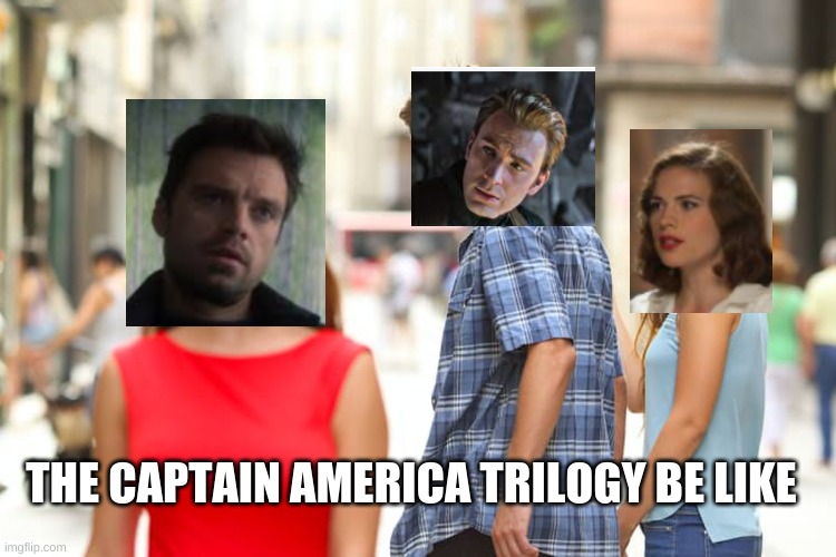 Distracted Boyfriend Meme | THE CAPTAIN AMERICA TRILOGY BE LIKE | image tagged in memes,distracted boyfriend,captain america | made w/ Imgflip meme maker